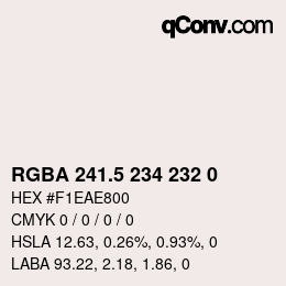 Farbcode: RGBA 241.5 234 232 0 | qconv.com