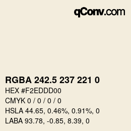 Farbcode: RGBA 242.5 237 221 0 | qconv.com