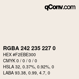 Color code: RGBA 242 235 227 0 | qconv.com