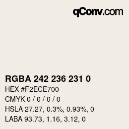 Color code: RGBA 242 236 231 0 | qconv.com