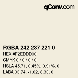 Color code: RGBA 242 237 221 0 | qconv.com