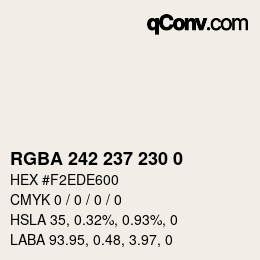 Color code: RGBA 242 237 230 0 | qconv.com
