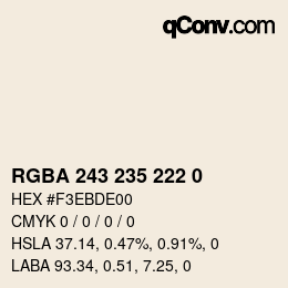 Color code: RGBA 243 235 222 0 | qconv.com