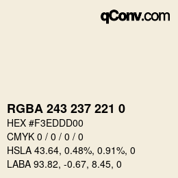 Color code: RGBA 243 237 221 0 | qconv.com