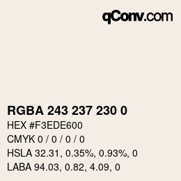 Color code: RGBA 243 237 230 0 | qconv.com