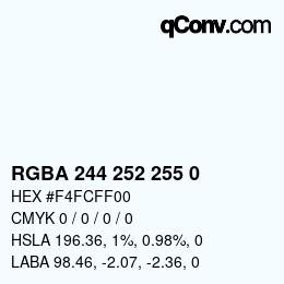カラーコード: RGBA 244 252 255 0 | qconv.com