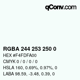 Color code: RGBA 244 253 250 0 | qconv.com