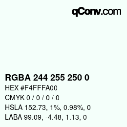 Color code: RGBA 244 255 250 0 | qconv.com