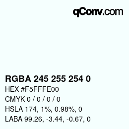 Color code: RGBA 245 255 254 0 | qconv.com