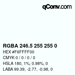 カラーコード: RGBA 246.5 255 255 0 | qconv.com