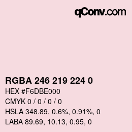 Farbcode: RGBA 246 219 224 0 | qconv.com