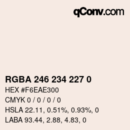 Color code: RGBA 246 234 227 0 | qconv.com