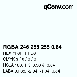Código de color: RGBA 246 255 255 0.84 | qconv.com