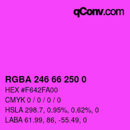 Color code: RGBA 246 66 250 0 | qconv.com