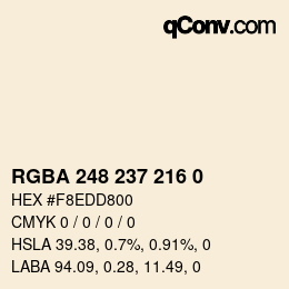 Color code: RGBA 248 237 216 0 | qconv.com
