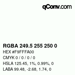 カラーコード: RGBA 249.5 255 250 0 | qconv.com