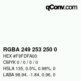 Color code: RGBA 249 253 250 0 | qconv.com