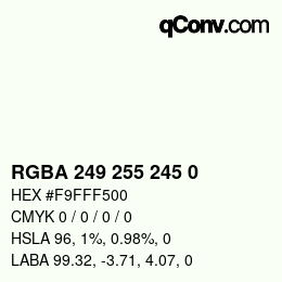 Code couleur: RGBA 249 255 245 0 | qconv.com