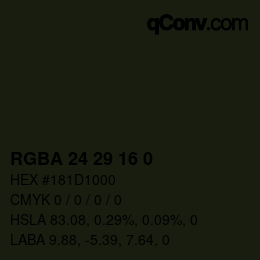 Color code: RGBA 24 29 16 0 | qconv.com