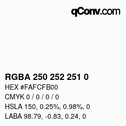 Color code: RGBA 250 252 251 0 | qconv.com