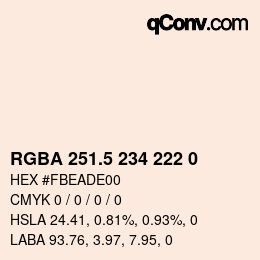カラーコード: RGBA 251.5 234 222 0 | qconv.com