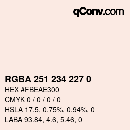 Color code: RGBA 251 234 227 0 | qconv.com