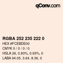 Color code: RGBA 252 235 222 0 | qconv.com