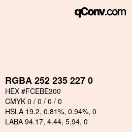 Color code: RGBA 252 235 227 0 | qconv.com