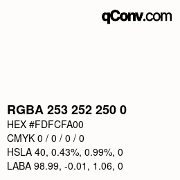 Color code: RGBA 253 252 250 0 | qconv.com