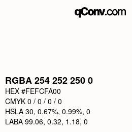 Color code: RGBA 254 252 250 0 | qconv.com