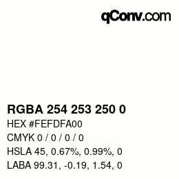 Color code: RGBA 254 253 250 0 | qconv.com