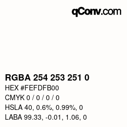 颜色代码: RGBA 254 253 251 0 | qconv.com