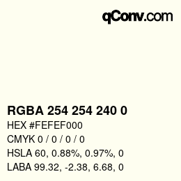 Color code: RGBA 254 254 240 0 | qconv.com