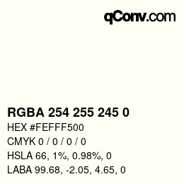カラーコード: RGBA 254 255 245 0 | qconv.com