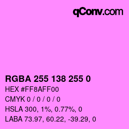Color code: RGBA 255 138 255 0 | qconv.com