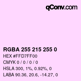 Color code: RGBA 255 215 255 0 | qconv.com