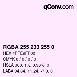 Color code: RGBA 255 233 255 0 | qconv.com
