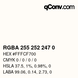 Color code: RGBA 255 252 247 0 | qconv.com