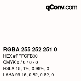 Color code: RGBA 255 252 251 0 | qconv.com