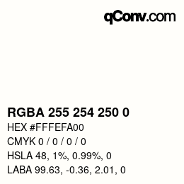 Color code: RGBA 255 254 250 0 | qconv.com