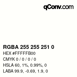Color code: RGBA 255 255 251 0 | qconv.com