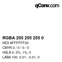 颜色代码: RGBA 255 255 255 0 | qconv.com