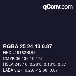 Farbcode: RGBA 25 24 43 0.87 | qconv.com