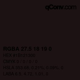 Color code: RGBA 27.5 18 19 0 | qconv.com