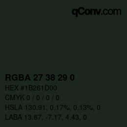 Color code: RGBA 27 38 29 0 | qconv.com