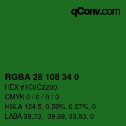 Color code: RGBA 28 108 34 0 | qconv.com