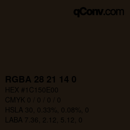 Color code: RGBA 28 21 14 0 | qconv.com