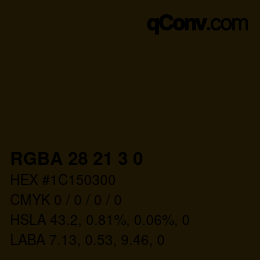 Color code: RGBA 28 21 3 0 | qconv.com