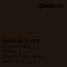 Color code: RGBA 29 21 14 0 | qconv.com
