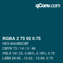 颜色代码: RGBA 2 75 92 0.75 | qconv.com